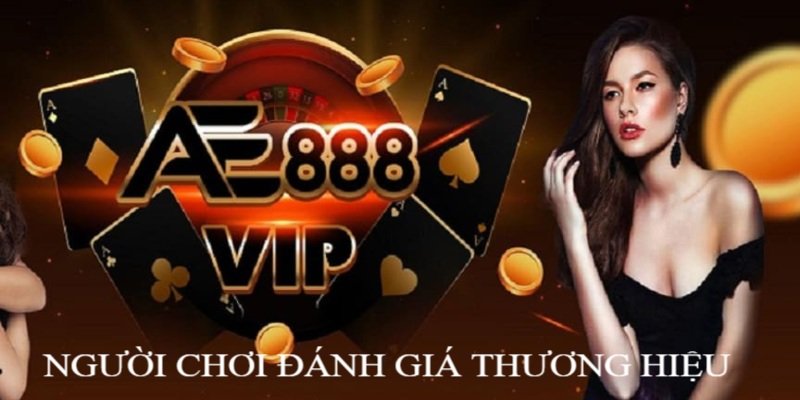 Người chơi nói gì về AE888?
